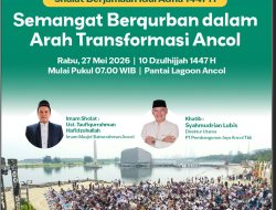 idul Adha 1447 H, Ancol Perkuat Nilai Kebersamaan dan Transformasi Berkelanjutan